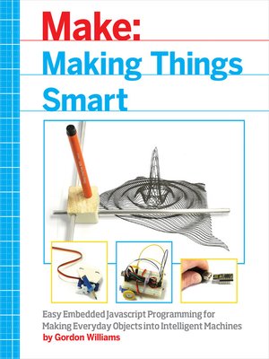 cover image of Making Things Smart